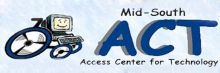 MID-SOUTH ACCESS CENTER FOR TECHNOLOGY (ACT)