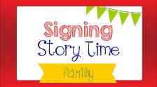 Embedded thumbnail for Signing Story Time Session 12: Family