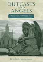 Outcasts and Angels : The New Anthology of Deaf Characters in Literature 