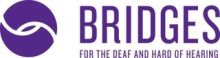 BRIDGES FOR THE DEAF AND HARD OF HEARING