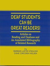 Deaf Students Can be Great Readers!: Articles on Reading and Deafness