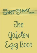 The Bart and Amy Show: The Golden Egg Book 
