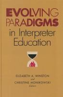 Evolving Paradigms in Interpreter Education 