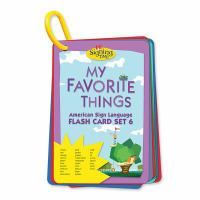 Signing time! My Favorite Things Flash Card Set 6 Signing time! My Favorite Things Flash Card Set 6
