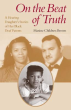 On the Beat of Truth: A Hearing Daughter's Stories of Her Black Deaf Parents