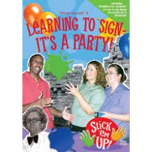 Learning to Sign: It's a Party! Learning to Sign: It's a Party!