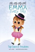 Tap Dance Troubles Emma, fingerspelled, Every Day Series. Picture of a young child with a cochlear implant. She has brown hair, a black hat trimmed with a pink ribbon, a pink skirt and black tap dance shoes.