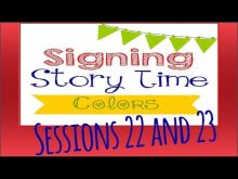 Embedded thumbnail for Signing Story Time Sessions 22-23: Colors