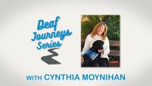 Embedded thumbnail for Cynthia Moynihan&#039;s Deaf Journey