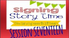 Embedded thumbnail for Signing Story Time Session 17: Transportation