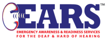 EARS - Emergency Awareness and Readiness Services for the Deaf & Hard of Hearing