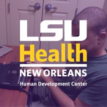 LSU Health - New Orleans - Human Development Center