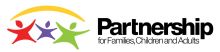 Partnership for Families, Children, and Adults