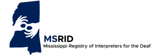 Mississippi Registry of Interpreters for the Deaf