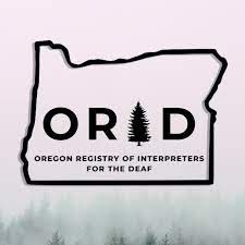 OREGON REGISTRY OF INTERPRETERS FOR THE DEAF