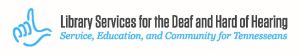 Library Services for the Deaf & Hard of Hearing