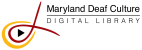 Maryland Deaf Culture Digital Library