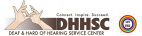 Deaf and Hard of Hearing Service Center (DHHSC)