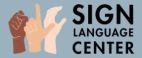 Sign Language Center