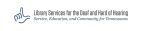 Library Services for the Deaf and Hard of Hearing: Service, Education, and Community for Tennesseans